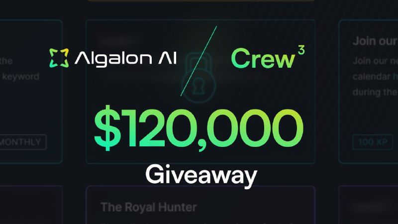 🖼 🔥 Огромный розыгрыш от Algalon AI на Crew3 на $120,000! Приготовьтесь к потрясающим новос...